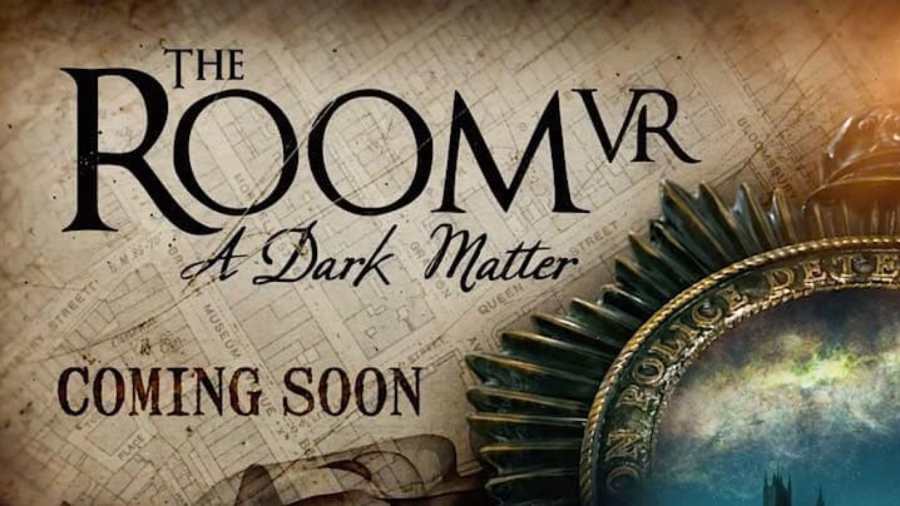 The Room Vr A Dark Matter Erscheint 2020 Ausschliesslich Fur