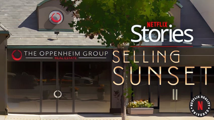 Netflix Stories: Selling Sunset